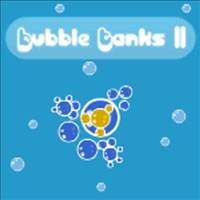 Bubble Tanks 2